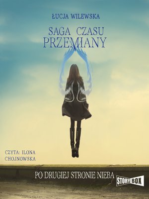 cover image of Saga czasu przemiany. Tom 2. Po drugiej stronie nieba